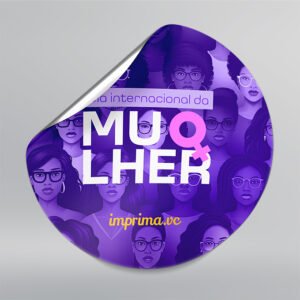 Adesivo Transparente - Personalizado - Redondo - Em Cartela - Kit com 50 unidades | Dia Internacional da Mulher