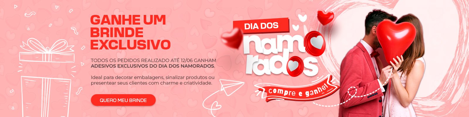 [promo]-brinde-para-todos-os-pedidos-dia-dos-namorados-1600xx400px